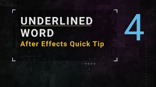 Underlined Word | AE Tutorial 4