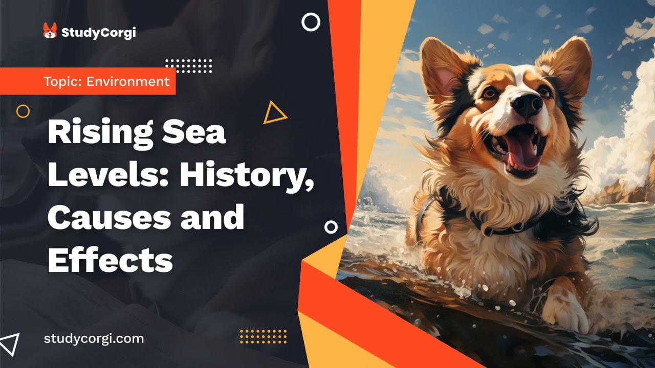 Rising Sea Levels: History, Causes and Effects - Research Paper Example