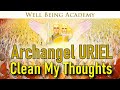 🕊️ Archangel Uriel / Let Him Guide You On Your Life Path and Release Your Pain ☯ 140