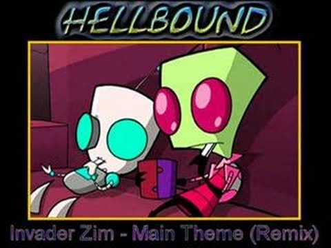Invader Zim Theme (Hellbound-Dochi Remix)