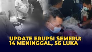 UPDATE Korban Erupsi Gunung Semeru: 14 Orang Meninggal, 56 Luka