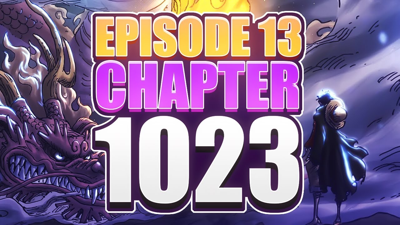 Episode 13: One Piece Chapter 1023 - Discussion - YouTube
