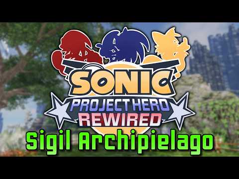 Project Hero Rewired - Sigil Archipielago Showcase