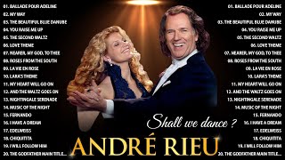 Shall We Dance?💃andré Rieu Greatest Hits Full Album 2023🎻top 20 Violin Songs🎻the Best Of André Rieu