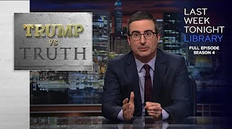 S4 E1: Trump vs. Truth & Trump Cabinet Picks: Last Week Tonight with John Oliver thumbnail