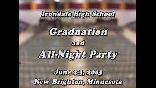 Irondale Class of 2003 - Graduation and A Knight Back in Time Party.