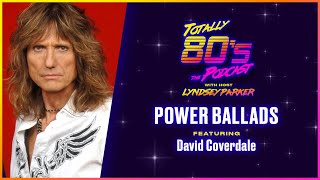 The Totally 80S Podcast Episode 3: David Coverdale