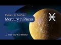 Planets in Profile: Mercury in Pisces