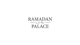 Ramadan at the Palace Tent