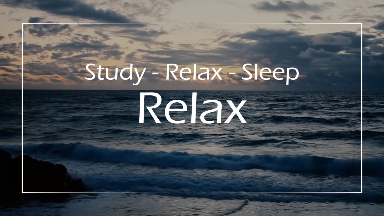Study Relaxing RELAXING MUSIC FOR STUDYING AND STRESS RELIEF // Study - Relax - Sleep ...
