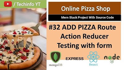 #32 Adding New Pizza Functionality | Mern Project Tutorials (Hindi/Urdu)