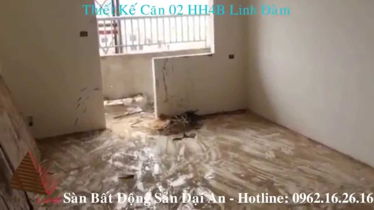Video Thực Tế Căn Hộ 02 Chung Cư HH4B Linh Đàm Video Thực Tế Căn Hộ 02 Chung Cư HH4B Linh Đàm
