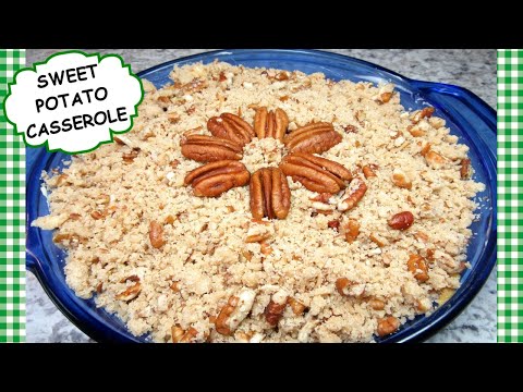 Sweet Potato Casserole Recipe ~ Holiday Table Sweet Potatoes Side Dish