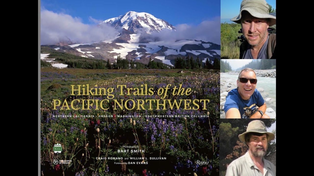 Hiking Trails of the Pacific NW - w/Bill Sullivan, Craig Romano, Bart Smith and Governor Dan Evans