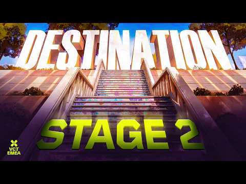 Destination // Official Stage 2 2026 Cinematic - VCT EMEA