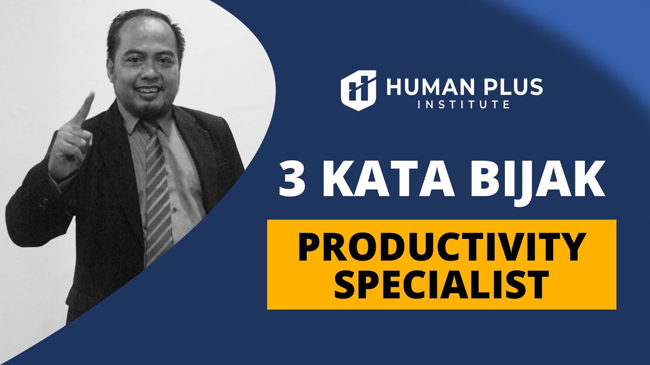 3 Kata Bijak Productivity Specialist