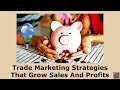 Trade Marketing Strategies That Grow Sales And Profits, Brand Management  Webinar Replay