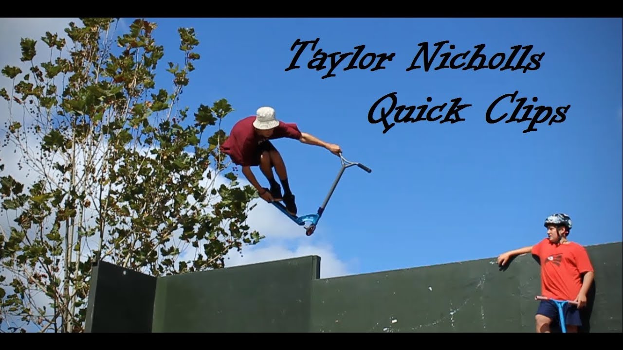 Taylor Nicholls - Quick Clips