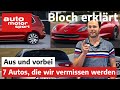 Aus & vorbei: Diese 7 Autos werden wir 2020 definitiv vermissen - Bloch erklärt #92|auto motor sport