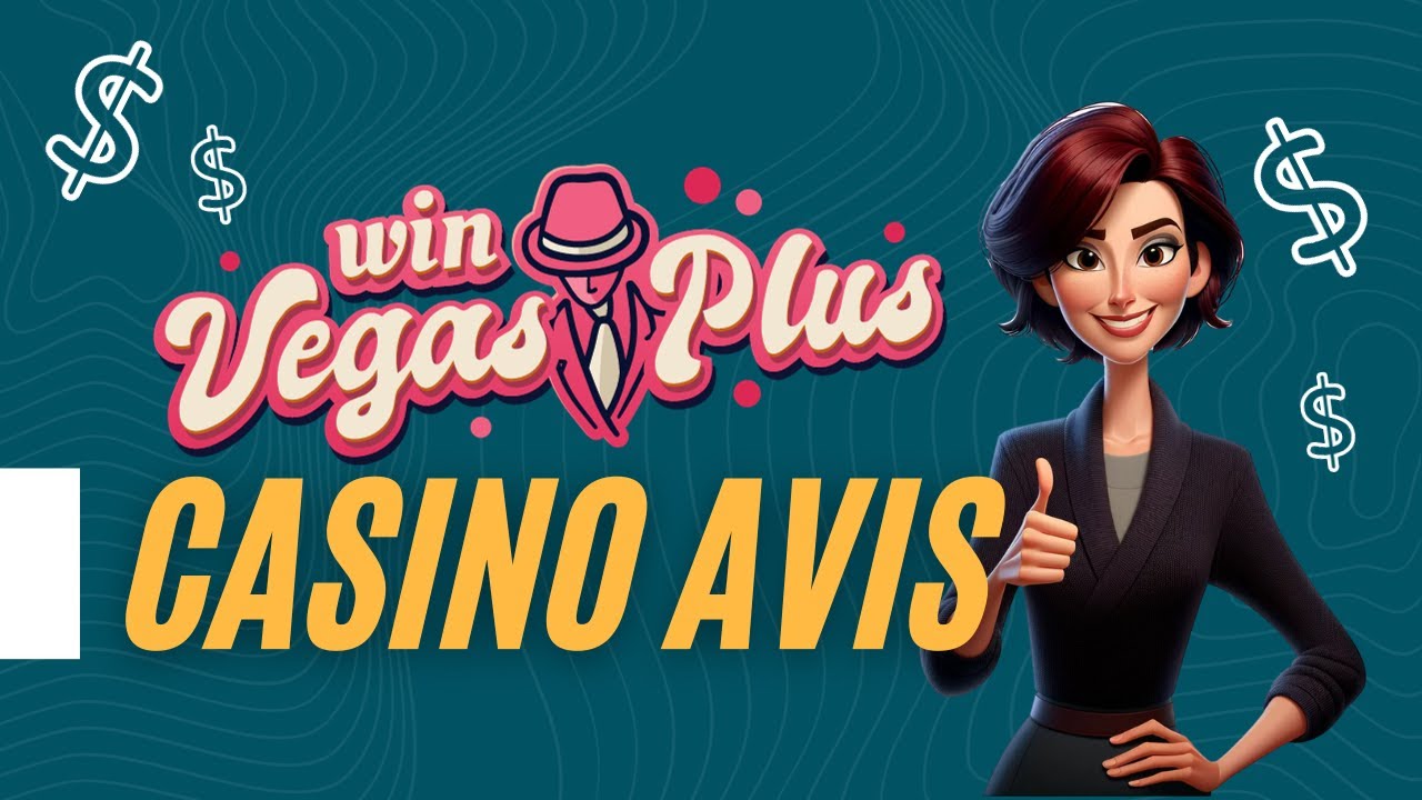 Comment éliminer les maux de tête de Vegas Plus Casino