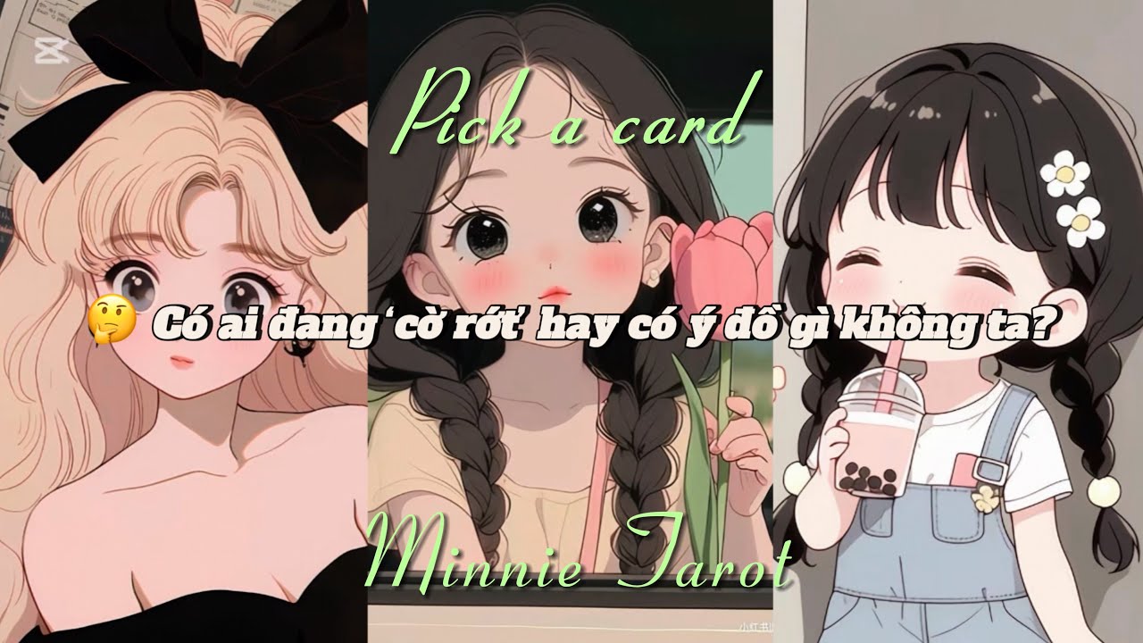 🤔 Có ai đang ‘cờ rớt’ hay có ý đồ gì với bạn không ta? | Minnie Tarot
