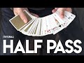 HALF PASS TUTORIAL - Card Magic 101 (Hard)