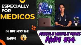 AURICULATES WEEKLY NEWS - AWN#14 | Medical News Updates of This Week | #neetpg #medicalupdates