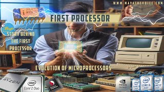 The Story of the First Computer Processor | Microprocessor Evolution Overview