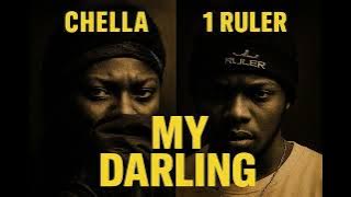 My Darling (Remix) – Chella ft. 1Ruler |  Afrobeat  2025