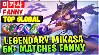 Legendary Mikasa 5K+ Matches Fanny [ Top Global Fanny ] 미카사 - Mobile Legends Emblem And Build