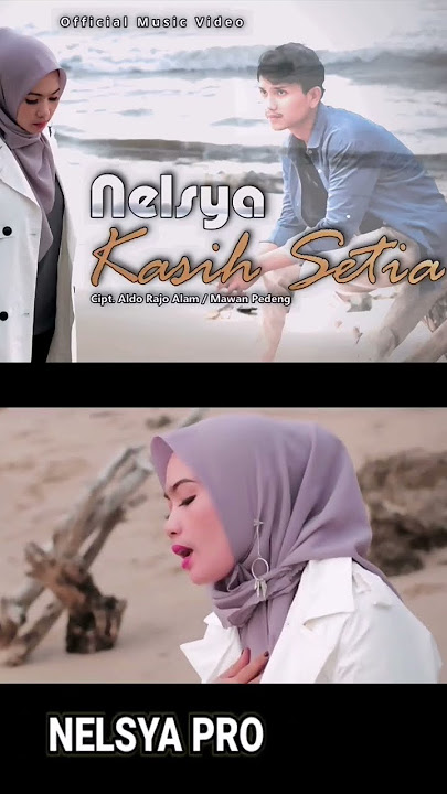 Nelsya - Kasih Setia Shorts #laguterbaru