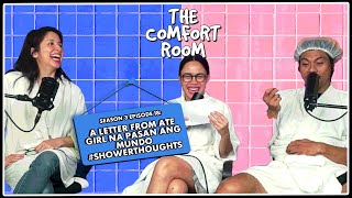 A LETTER FROM ATE GIRL NA PASAN ANG MUNDO #SHOWERTHOUGHTS | The Comfort Room Podcast S3 Ep.18