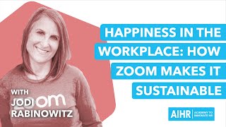 All About HR - Ep#2.6 - Happiness in the Workplace: How Zoom Makes it Sustainable