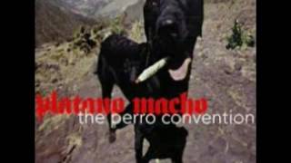 Platano Macho - The perro convention (1998)