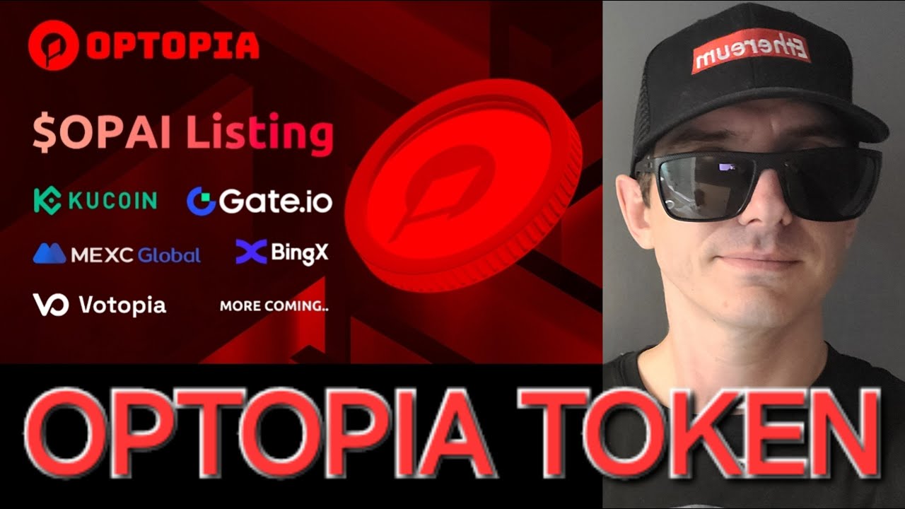 $OPAI - OPTOPIA AI TOKEN CRYPTO COIN HOW TO BUY MEXC GLOBAL GATE KUCOIN ...
