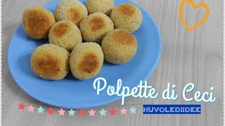 Ricetta Light: Polpette di Ceci e Ricotta. Da provare.