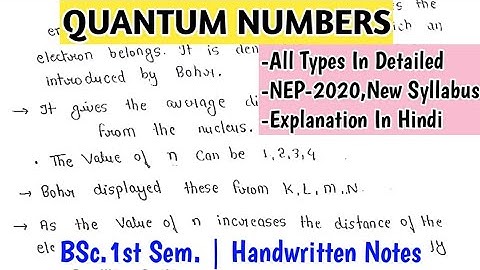 QUANTUM NUMBERS | Types - Principle, Subsidiary,Magnetic,Spin | BSc.1st Sem.| NEP 2020