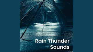 Calm Rain with Echoing Thunder