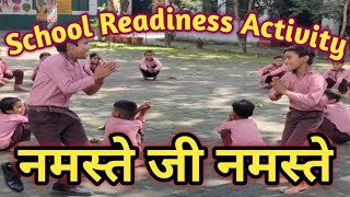 School Readiness Activity | Namastey Ji Namastey | Fun Activity | Outdoor Activity | Play Activity