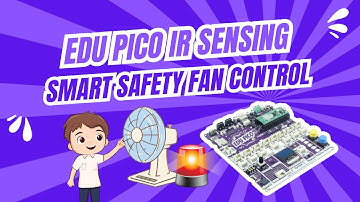 EDU PICO Smart Safety Fan Control