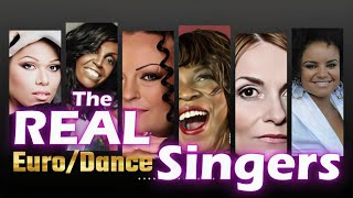 The REAL SINGERS of Dance &amp; Eurodance