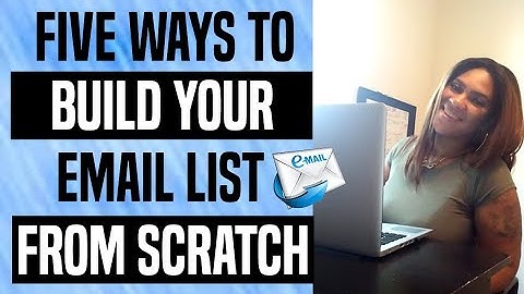 Five Ways To Build An Email List Fast From Scratch! (FOR BEGINNERS)