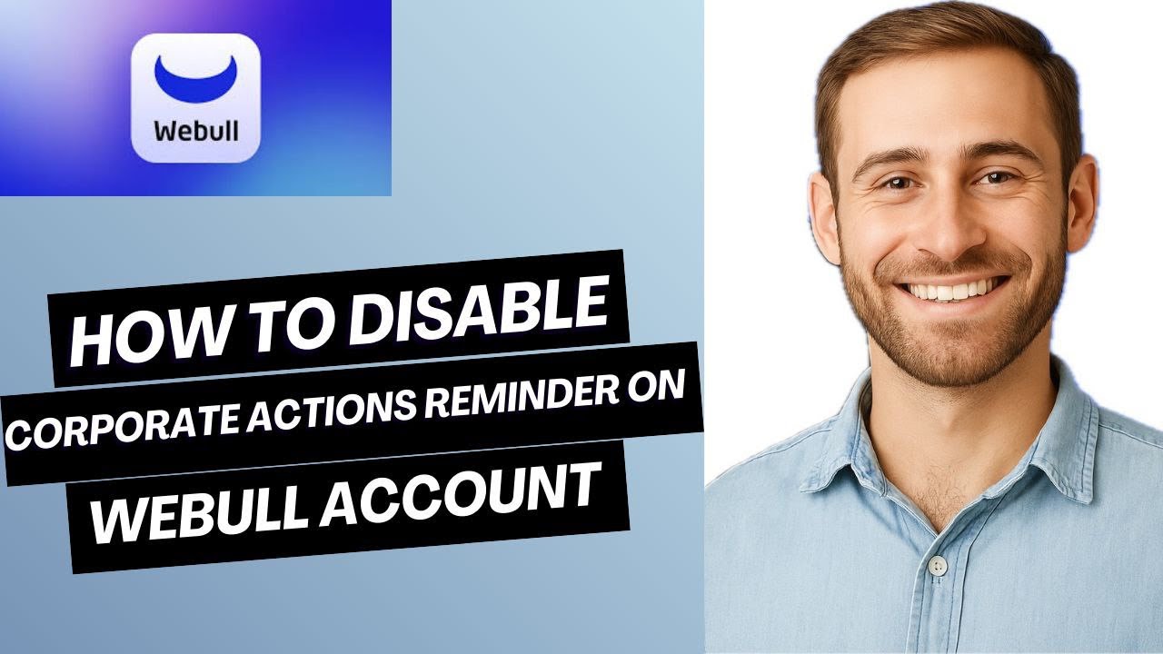 Как отключить напоминания о корпоративных действиях в аккаунте Webull | Простое руководство