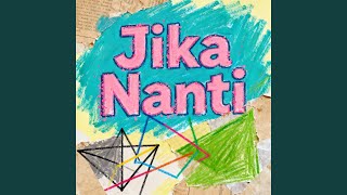 Jika Nanti