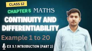 Class 12 Maths Ex. 5.1 Introduction | Chapter 5 Continuity and Differentiability Examples 1 to 20...