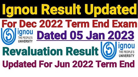 Ignou Result Updated For Dec 2022 Term end Exam || Dated 05 Jan 2023