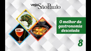 O Melhor da Gastronomia Descolada - Episódio 8