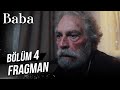 Baba 4. Bölüm Fragman