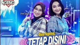 TETAP DISINI - DUO AGENG (Indri x Sefti) ft Ageng Musik