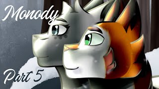Monody part 5